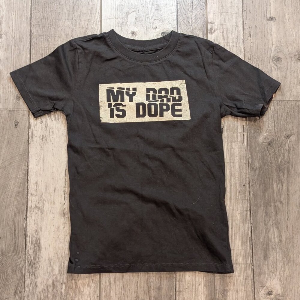 5️⃣ Cotton On, My Dad Is Dope T Shirt, Sz 6